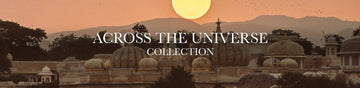 Across The Universe Collection (Holiday 2022)