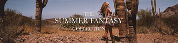 The Summer Fantasy Collection (High Summer 2023)